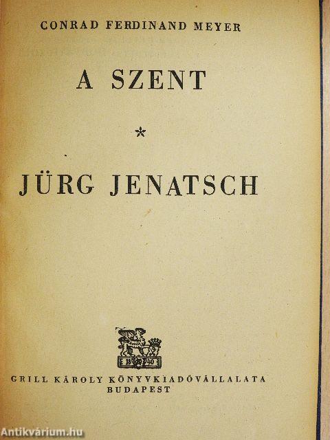 A szent/Jürg Jenatsch