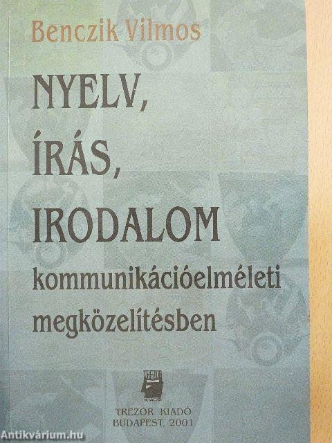 Nyelv, írás, irodalom