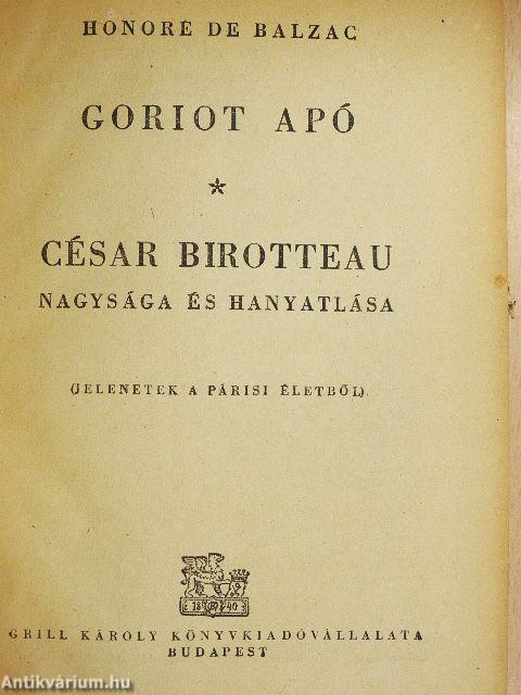 Goriot apó/César Birotteau nagysága és hanyatlása