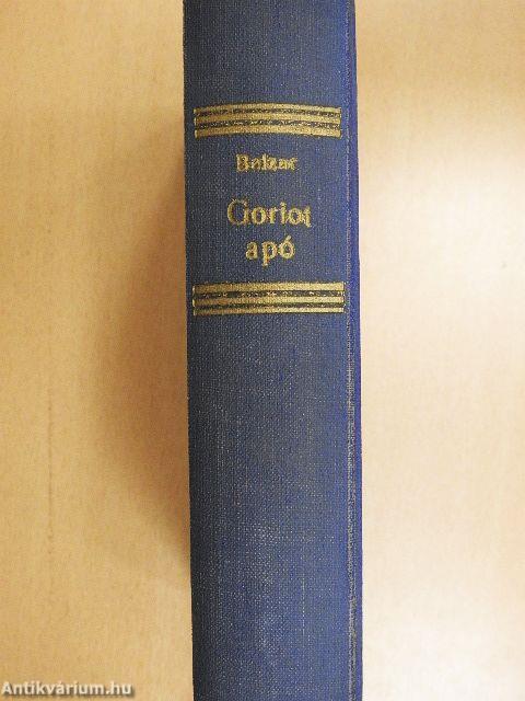 Goriot apó/César Birotteau nagysága és hanyatlása