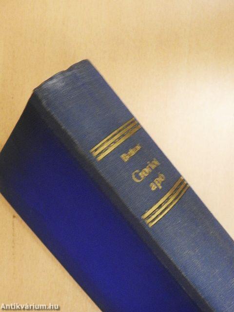 Goriot apó/César Birotteau nagysága és hanyatlása