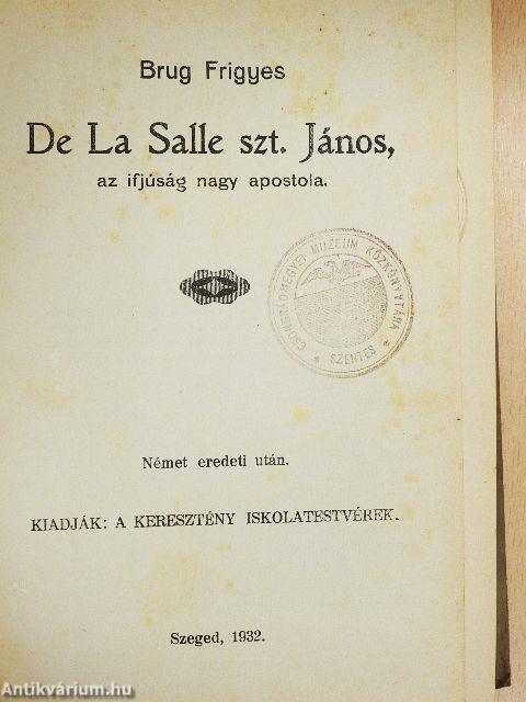 De La Salle szt. János, az ifjúság nagy apostola