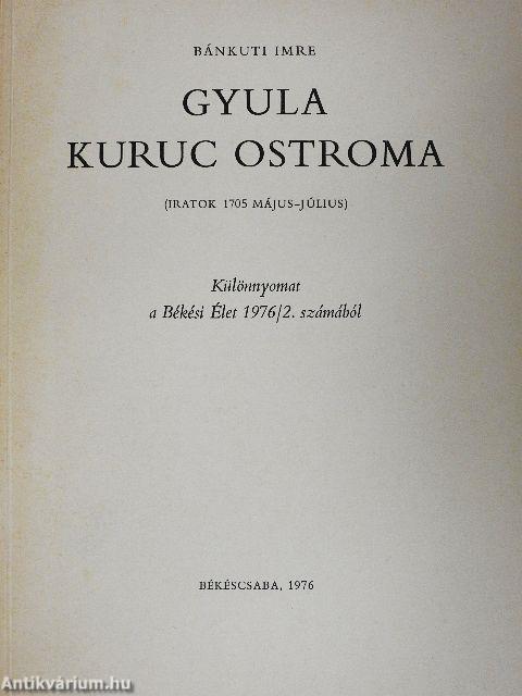 Gyula kuruc ostroma