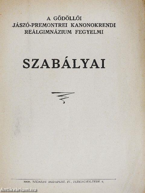 A gödöllői Jászó-Premontrei Kanonokrendi Reálgimnázium fegyelmi szabályai