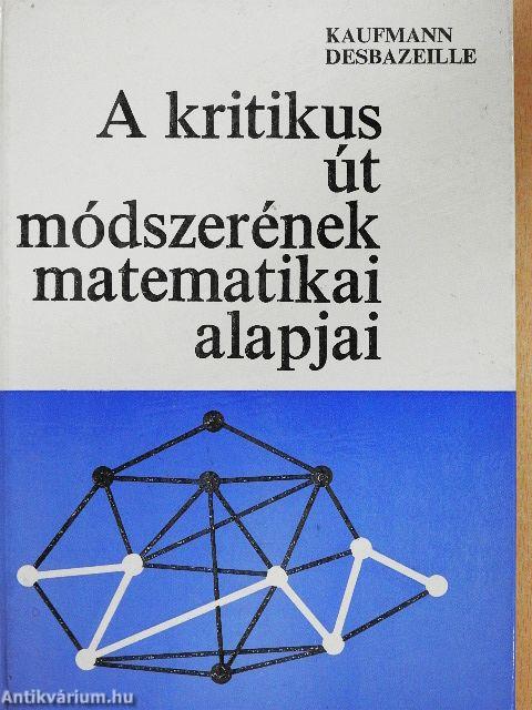 A kritikus út módszerének matematikai alapjai