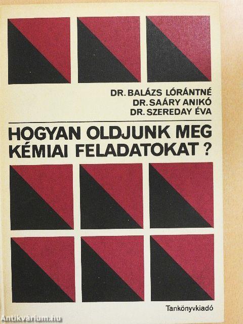 Hogyan oldjunk meg kémiai feladatokat?