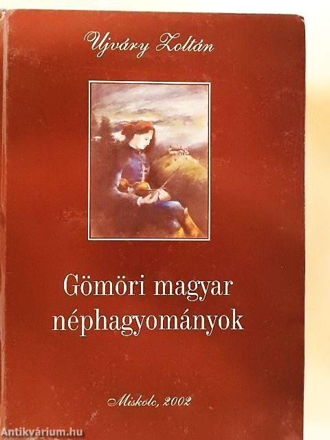 Gömöri magyar néphagyományok