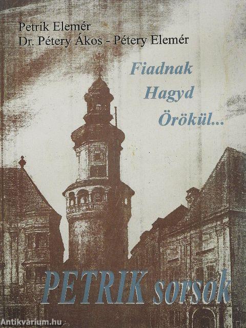 Fiadnak hagyd örökül...