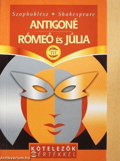Antigoné/Rómeó és Júlia