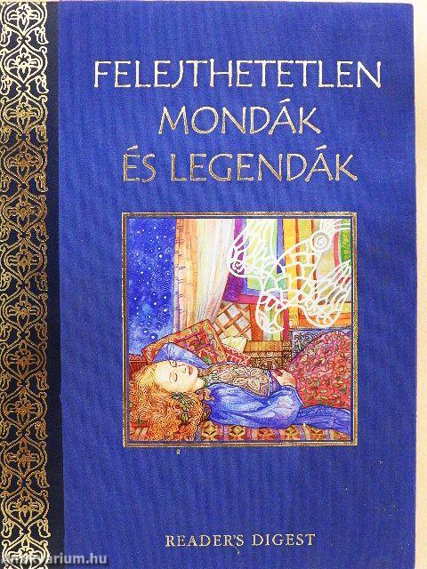 Felejthetetlen mondák és legendák