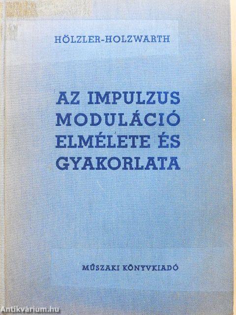 Az impulzusmoduláció elmélete és gyakorlata