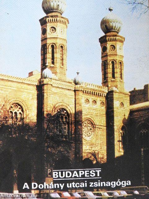 Budapest - A Dohány utcai zsinagóga