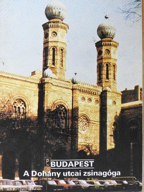 Budapest - A Dohány utcai zsinagóga