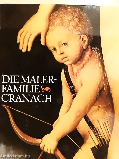 Die Malerfamilie Cranach