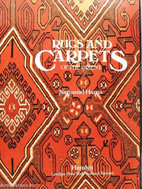 Rugs and Carpets of the Orient