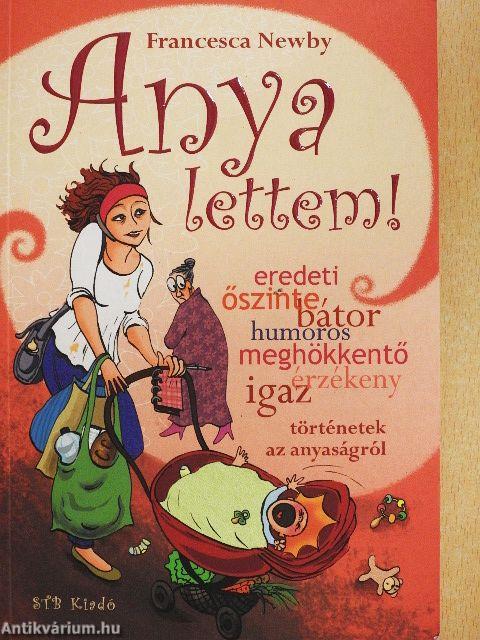 Anya lettem!
