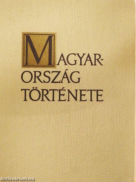 Magyarország története I-II.