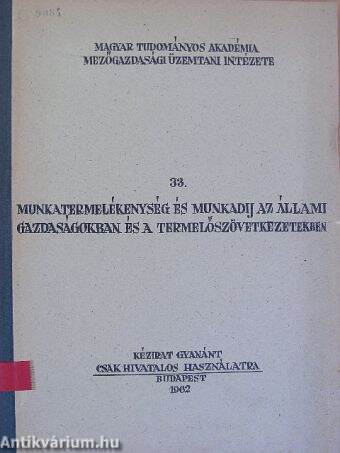 Munkatermelékenység és munkadij az állami gazdaságokban és a termelőszövetkezetekben