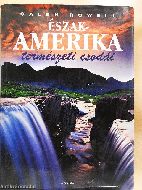 Észak-Amerika természeti csodái