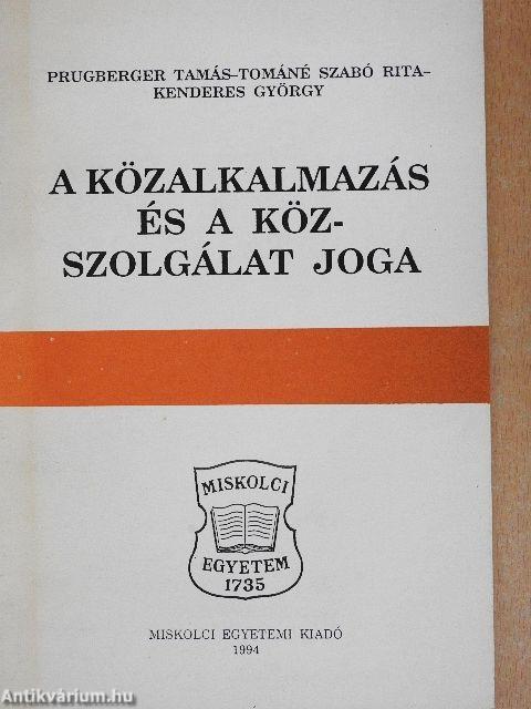 A közalkalmazás és a közszolgálat joga