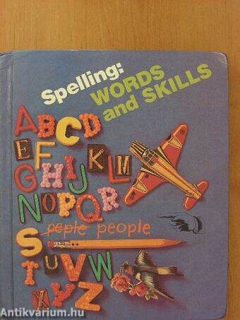 Spelling: Words and Skills