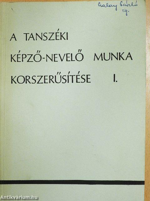 A tanszéki képző-nevelő munka korszerűsítése I.