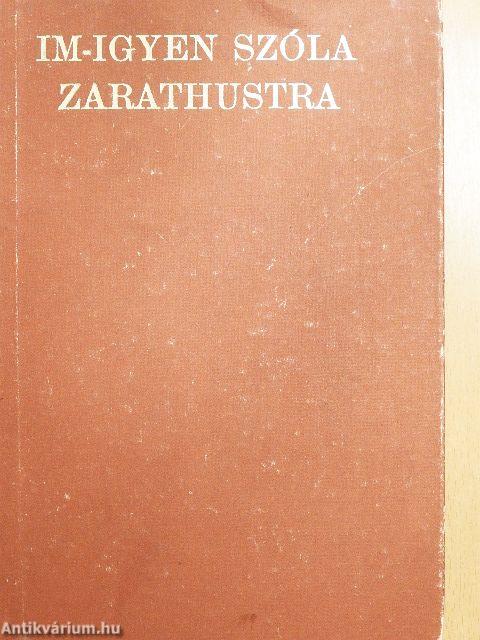 Im-igyen szóla Zarathustra