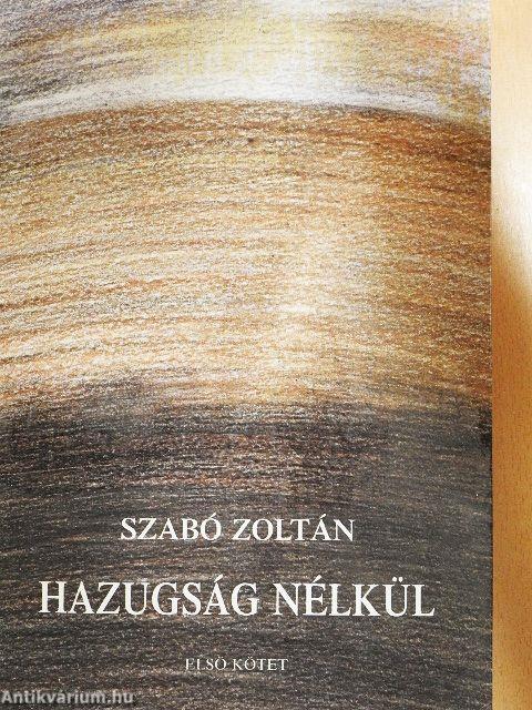 Hazugság nélkül I.