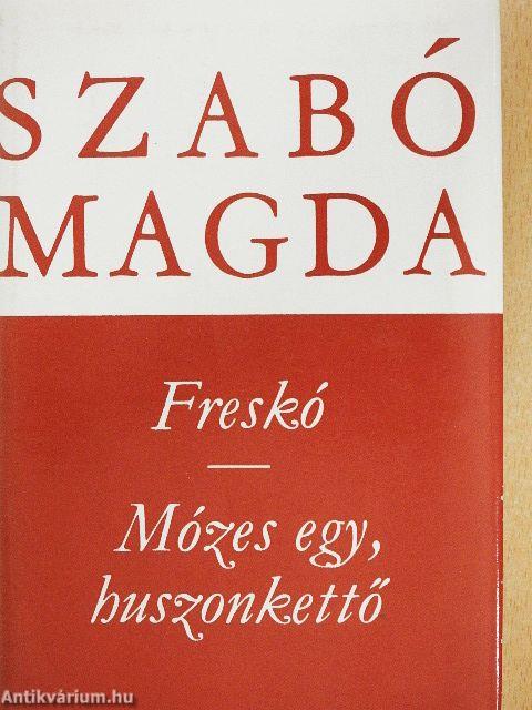 Freskó/Mózes egy, huszonkettő