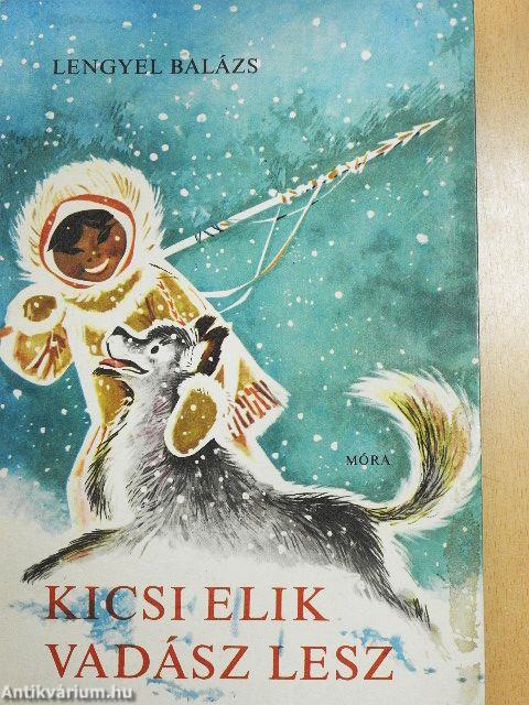 Kicsi Elik vadász lesz