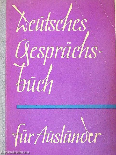 Deutsches Gesprächsbuch für Ausländer