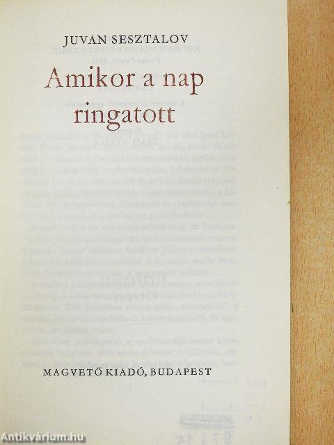 Amikor a nap ringatott