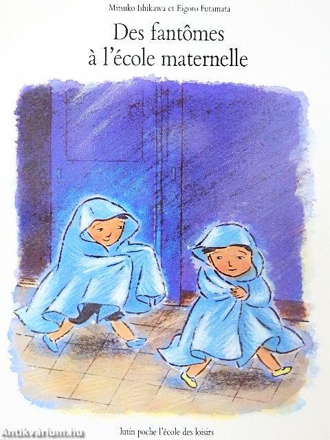 Des fantomes á l'école maternelle