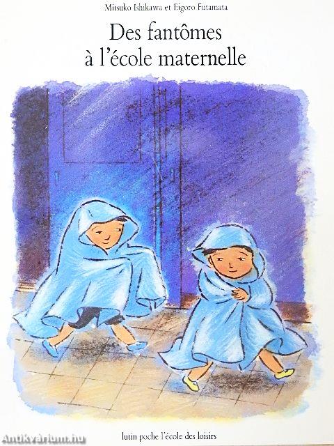 Des fantomes á l'école maternelle