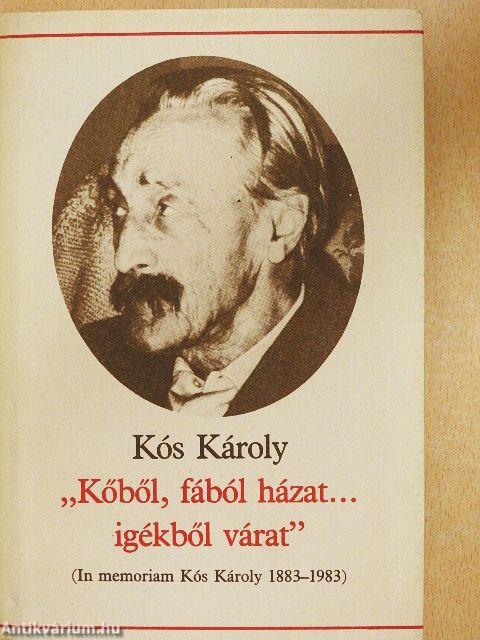 "Kőből, fából házat... igékből várat"
