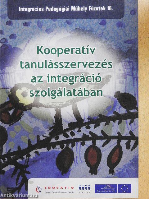Kooperatív tanulásszervezés az integráció szolgálatában