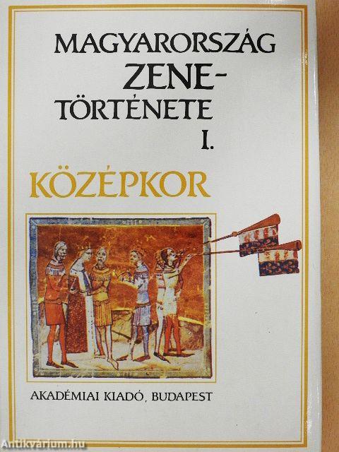 Magyarország zenetörténete I.