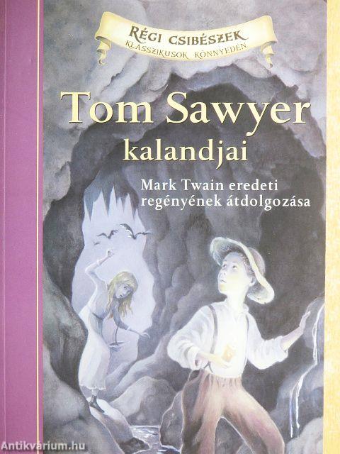 Tom Sawyer kalandjai