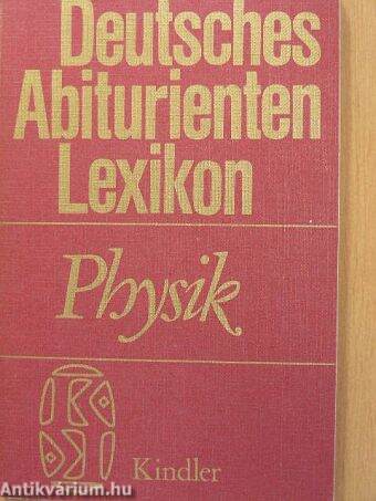 Deutsches Abiturienten Lexikon - Physik