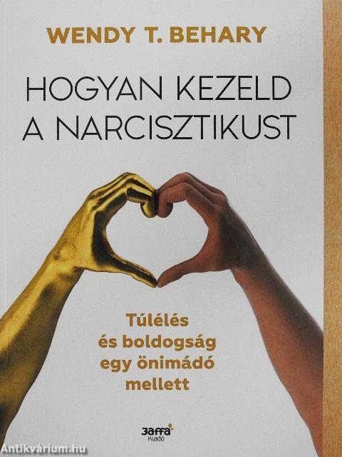 Hogyan kezeld a narcisztikust?