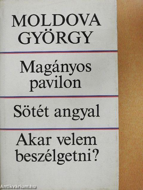 Magányos pavilon/Sötét angyal/Akar velem beszélgetni?