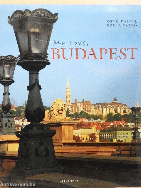 My Love, Budapest