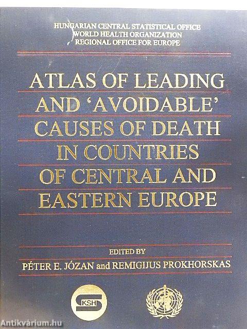 Atlas of Leading and 'Avoidable' Causes of Death in Countries of Central and Eastern Europe