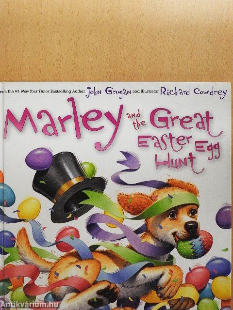 Marley and the Great Easter Egg Hunt