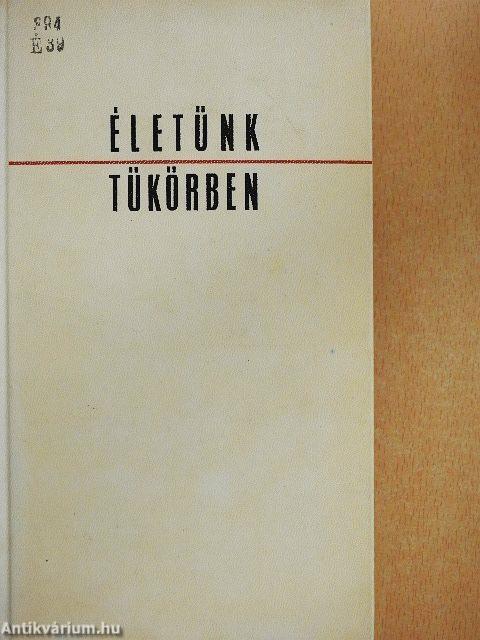 Életünk tükörben