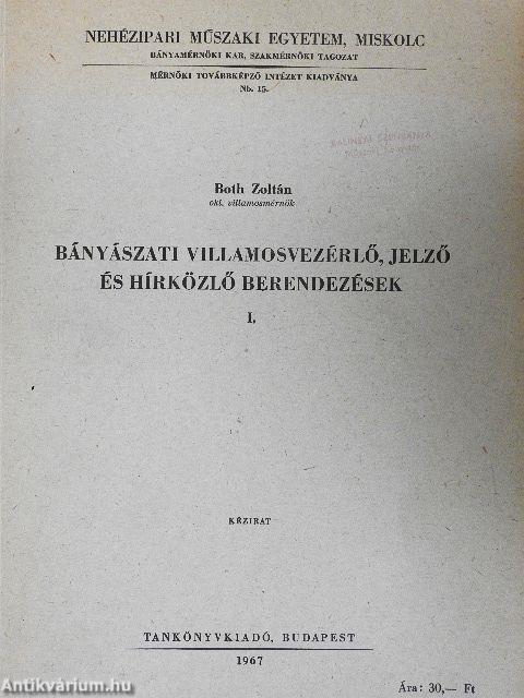 Bányászati villamosvezérlő, jelző és hírközlő berendezések I.