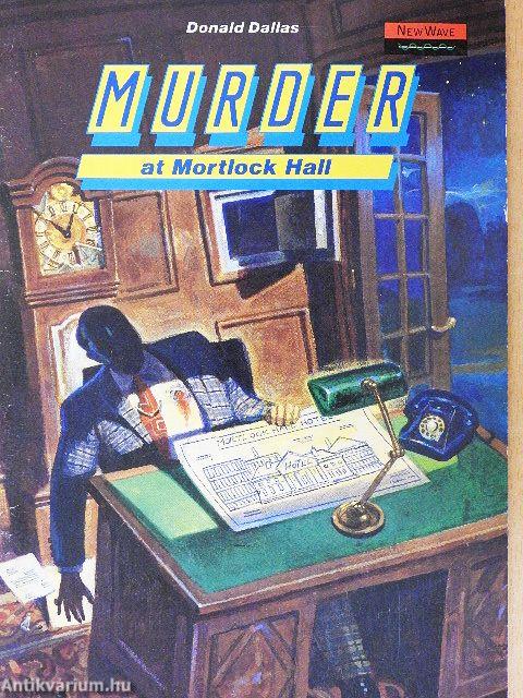 Murder at Mortlock Hall