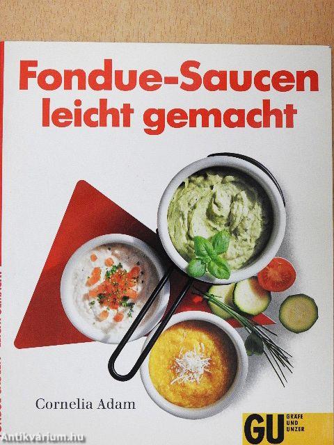 Fondue-Saucen leicht gemacht