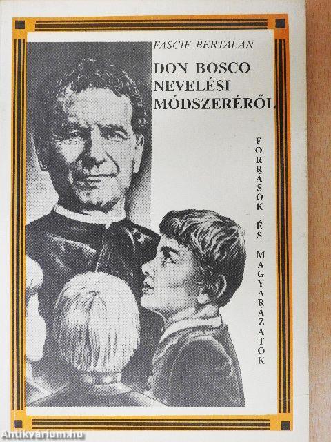 Don Bosco nevelési módszeréről