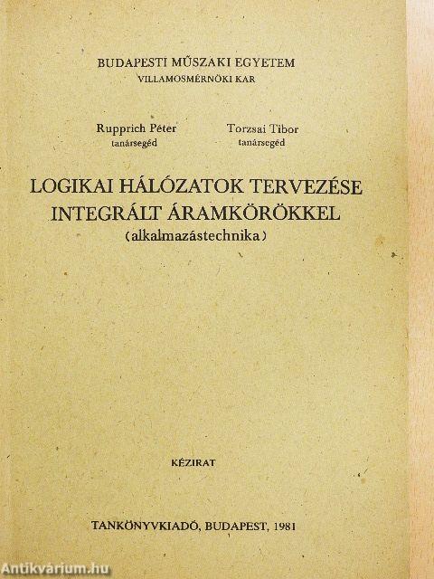 Logikai hálózatok tervezése integrált áramkörökkel